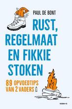 9789043929356 Rust, regelmaat en fikkie stoken, Verzenden, Zo goed als nieuw, Paul de Bont
