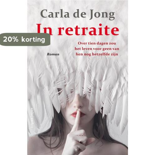 In retraite 9789026352799 Carla de Jong, Boeken, Romans, Zo goed als nieuw, Verzenden