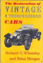 The Restoration of Vintage and Thoroughbred Cars, Gelezen, Richard C Wheatley, Algemeen, Verzenden