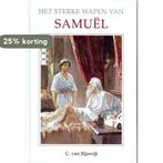 Sterke wapen van samuel 9789055516810 C. van Rijswijk, Boeken, Verzenden, Zo goed als nieuw, C. van Rijswijk