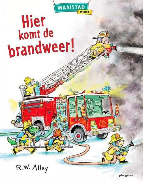 9789021684802 Hier komt de brandweer! | Tweedehands, Boeken, Studieboeken en Cursussen, Zo goed als nieuw, Verzenden