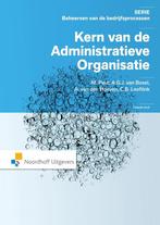 De kern van de administratieve organisatie, 9789001833954, Verzenden, Zo goed als nieuw, Studieboeken