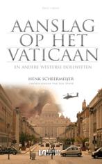 Aanslag op het Vaticaan 9789086601264 Henk Scheermeijer, Boeken, Gelezen, Henk Scheermeijer, Verzenden