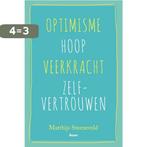 Optimisme, hoop, veerkracht, zelfvertrouwen 9789024409372, Boeken, Verzenden, Gelezen, Matthijs Steeneveld