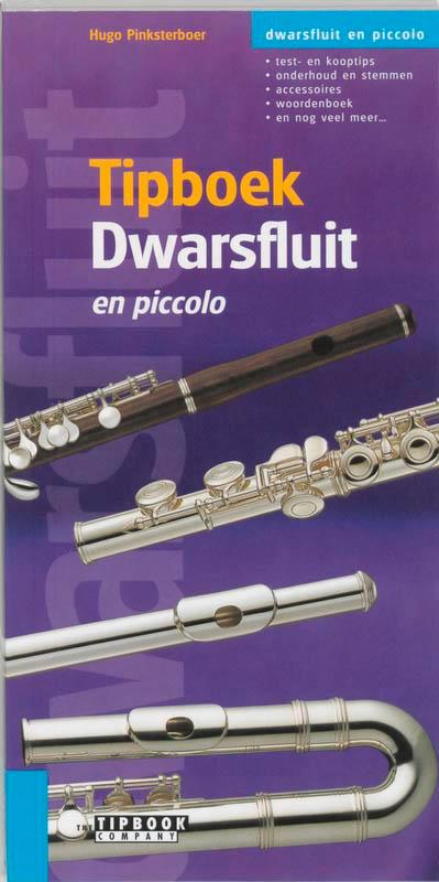 Tipboek dwarsfluit 9789076192123 Hugo Pinksterboer, Boeken, Hobby en Vrije tijd, Gelezen, Verzenden