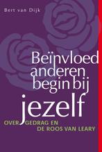 Beïnvloed anderen, begin bij jezelf 9789058713179, Boeken, Verzenden, Zo goed als nieuw, Bert van Dijk