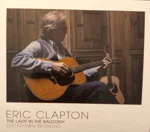 cd digi - Eric Clapton - The Lady In The Balcony: Lockdow..., Cd's en Dvd's, Cd's | Rock, Zo goed als nieuw, Verzenden