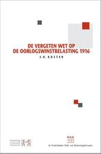 De vergeten Wet op de Oorlogswinstbelasting 1916 E.R. Koster, Verzenden, Zo goed als nieuw, E.R. Koster