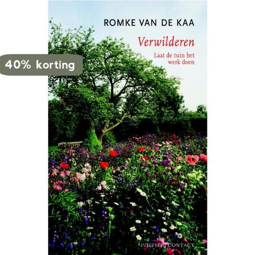Verwilderen 9789025436865 Romke van de Kaa, Boeken, Hobby en Vrije tijd, Zo goed als nieuw, Verzenden