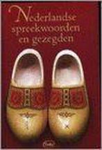 NEDERLANDSE SPREEKWOORDEN EN GEZEGDEN 9789057951381, Verzenden, Gelezen