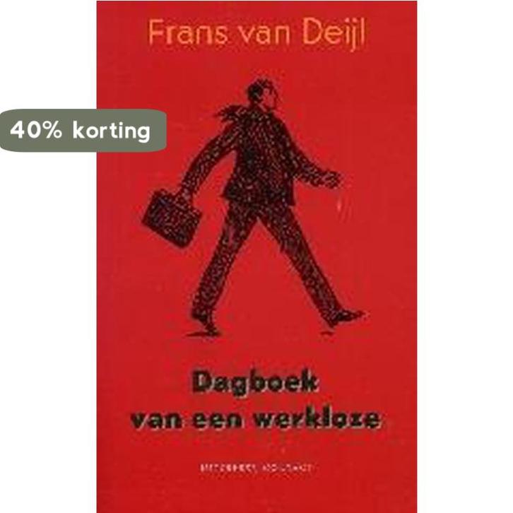 Dagboek van een werkeloze 9789025423759 F. van Deijl, Boeken, Romans, Zo goed als nieuw, Verzenden