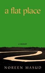 A Flat Place 9780241544051 Noreen Masud, Verzenden, Zo goed als nieuw, Noreen Masud