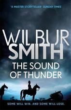 9781785766985 Smith, W: The Sound of Thunder, Verzenden, Nieuw, Wilbur Smith