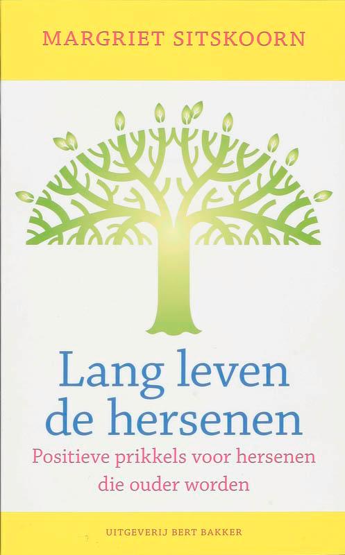 Lang leven de hersenen 9789035132917 Margriet Sitskoorn, Boeken, Psychologie, Zo goed als nieuw, Verzenden
