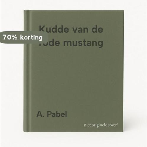 Kudde van de rode mustang 9789025413323 A. Pabel, Boeken, Kinderboeken | Jeugd | 13 jaar en ouder, Gelezen, Verzenden