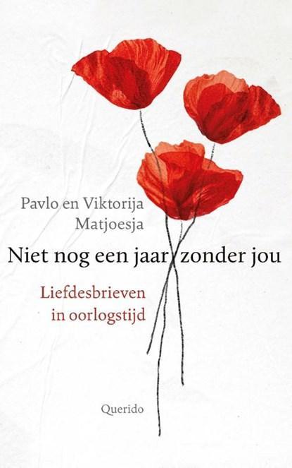 Niet nog een jaar zonder jou | 9789021498485 | Pavlo, Boeken, Literatuur, Zo goed als nieuw