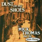cd - Mick Thomas - Dust on My Shoes, Verzenden, Zo goed als nieuw
