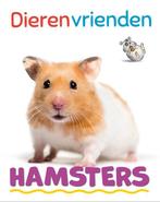 9789464392845 Dierenvrienden - Hamsters Katie Woolley, Verzenden, Nieuw, Katie Woolley