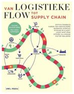 9789463934640 Van logistieke flow tot supply chain, Boeken, Verzenden, Gelezen, Sophia Pasbecq