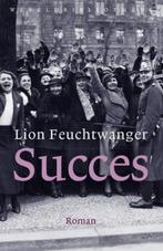 Succes 9789028424388 Lion Feuchtwanger, Boeken, Verzenden, Gelezen, Lion Feuchtwanger