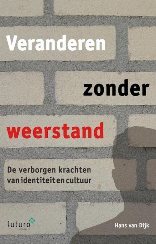 9789492221735 Veranderen zonder weerstand | Tweedehands, Boeken, Economie, Management en Marketing, Zo goed als nieuw, Verzenden