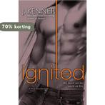 Ignited 9780804176705 J. Kenner, Verzenden, Gelezen, J. Kenner