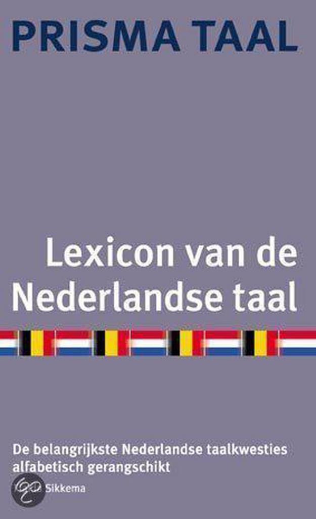 Lexicon Van De Nederlandse Taal 9789027471901 T. Sikkema, Boeken, Overige Boeken, Gelezen, Verzenden