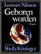 Geboren worden 9789021605289 L. Nilsson, Verzenden, Zo goed als nieuw, L. Nilsson