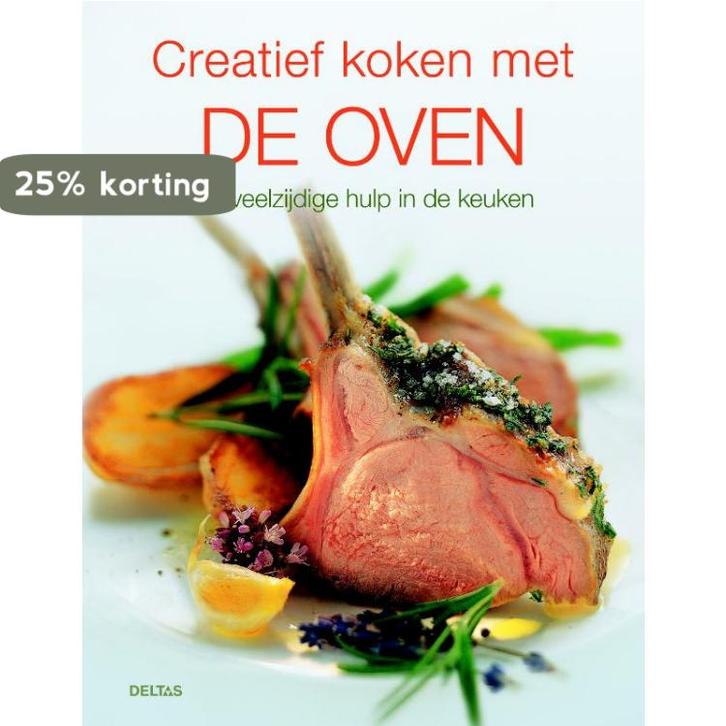 Creatief Koken Met De Oven 9789044720846, Boeken, Kookboeken, Gelezen, Verzenden