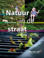 Natuur in de straat 9789081792721 Jaap Dirkmaat, Verzenden, Zo goed als nieuw, Jaap Dirkmaat