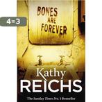 Bones Are Forever 9780099558040 Kathy Reichs, Verzenden, Gelezen, Kathy Reichs