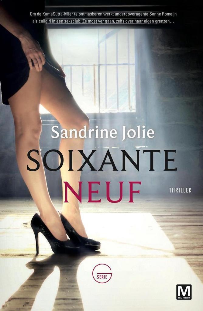 Soixante neuf / G-serie / 1 9789460686900 Sandrine Jolie, Boeken, Thrillers, Gelezen, Verzenden