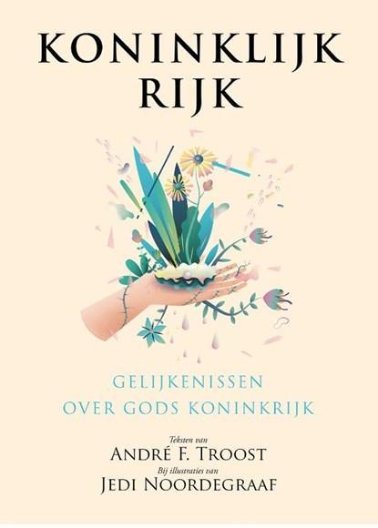 Koninklijk rijk | 9789043535670 | André F. Troost, Boeken, Wetenschap, Zo goed als nieuw
