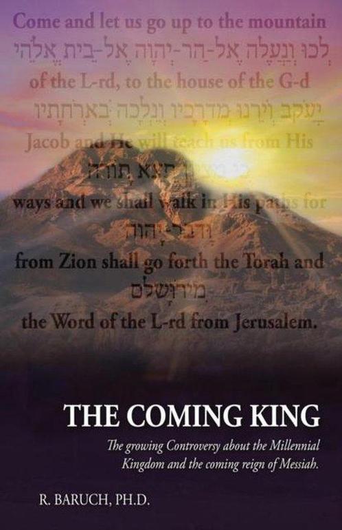 The Coming King 9780996244107 R. Baruch, Boeken, Overige Boeken, Gelezen, Verzenden