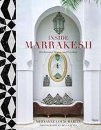 Inside Marrakesh: Enchanting Homes and Gardens, Verzenden, Nieuw