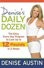 Denises daily dozen: the easy, every day program to lose up, Boeken, Taal | Engels, Gelezen, Denise Austin, Verzenden