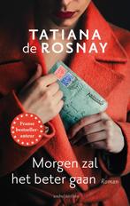 Morgen zal het beter gaan (9789026361593, Tatiana de Rosnay), Verzenden, Nieuw