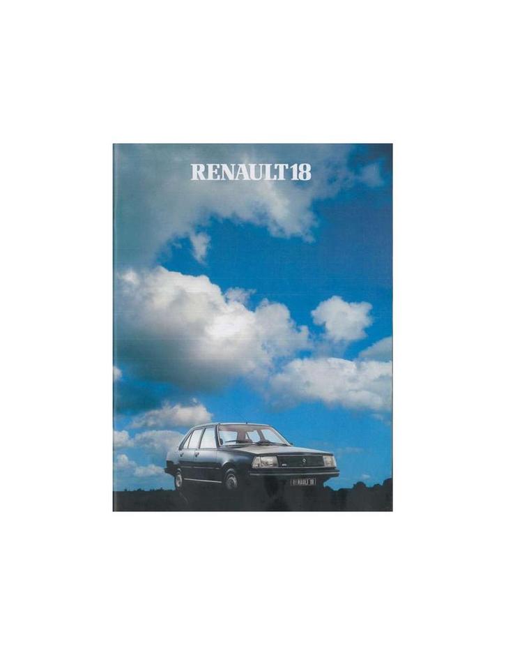 1981 RENAULT 18 BROCHURE NEDERLANDS, Boeken, Auto's | Folders en Tijdschriften, Renault