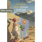 Kermis in de hel 9789056372927 N. Silver, Verzenden, Gelezen, N. Silver