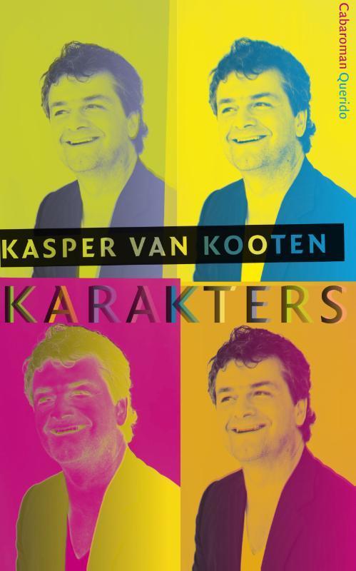 Karakters 9789021449920 Kasper van Kooten, Boeken, Romans, Gelezen, Verzenden