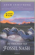 De vrouwen van Fossil Nash 9789022543214 Adam Armstrong, Boeken, Verzenden, Zo goed als nieuw, Adam Armstrong
