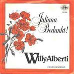 vinyl single 7 inch - Willy Alberti - Juliana Bedankt!, Verzenden, Zo goed als nieuw