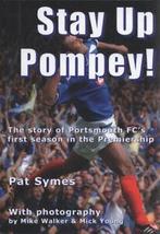 Stay up Pompey: the story of Portsmouth FCs first season in, Gelezen, Pat Symes, Verzenden