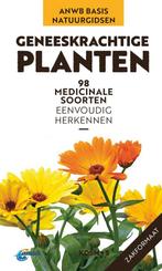 9789043928939 ANWB Basis Natuurgids - Geneeskrachtige pla..., Verzenden, Nieuw, Eva-Maria Dreyer