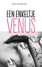 Een enkeltje Venus 9789023476955 Milou van der Will, Boeken, Verzenden, Gelezen, Milou van der Will