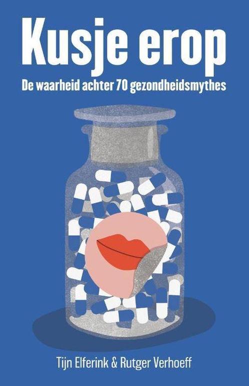 9789400512597 Kusje erop Tijn Elferink, Boeken, Gezondheid, Dieet en Voeding, Nieuw, Verzenden