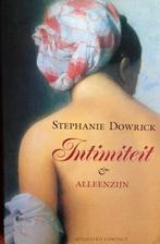 Intimiteit en alleenzijn 9789025402549 Dowrick, Boeken, Psychologie, Verzenden, Gelezen, Dowrick
