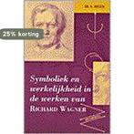 SYMBOLIEK EN WERKELIJKHEID IN DE WERKEN 9789023232728, Verzenden, Gelezen, H. Hoelen