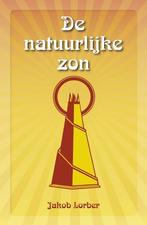 De natuurlijke zon 9789065562760 J. Lorber, Boeken, Verzenden, Zo goed als nieuw, J. Lorber