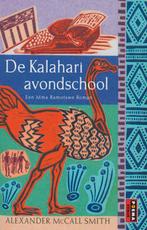 De Kalahari avondschool / Ramotswe / 4 9789021006253, Boeken, Verzenden, Gelezen, Alexander McCall Smith